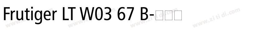 Frutiger LT W03 67 B字体转换